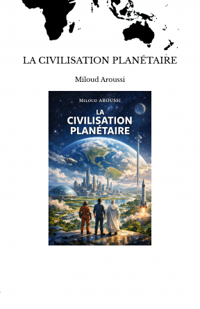 LA CIVILISATION PLANÉTAIRE