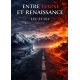 Entre Haine et Renaissance 
