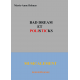 Bad Dream et Polisticks