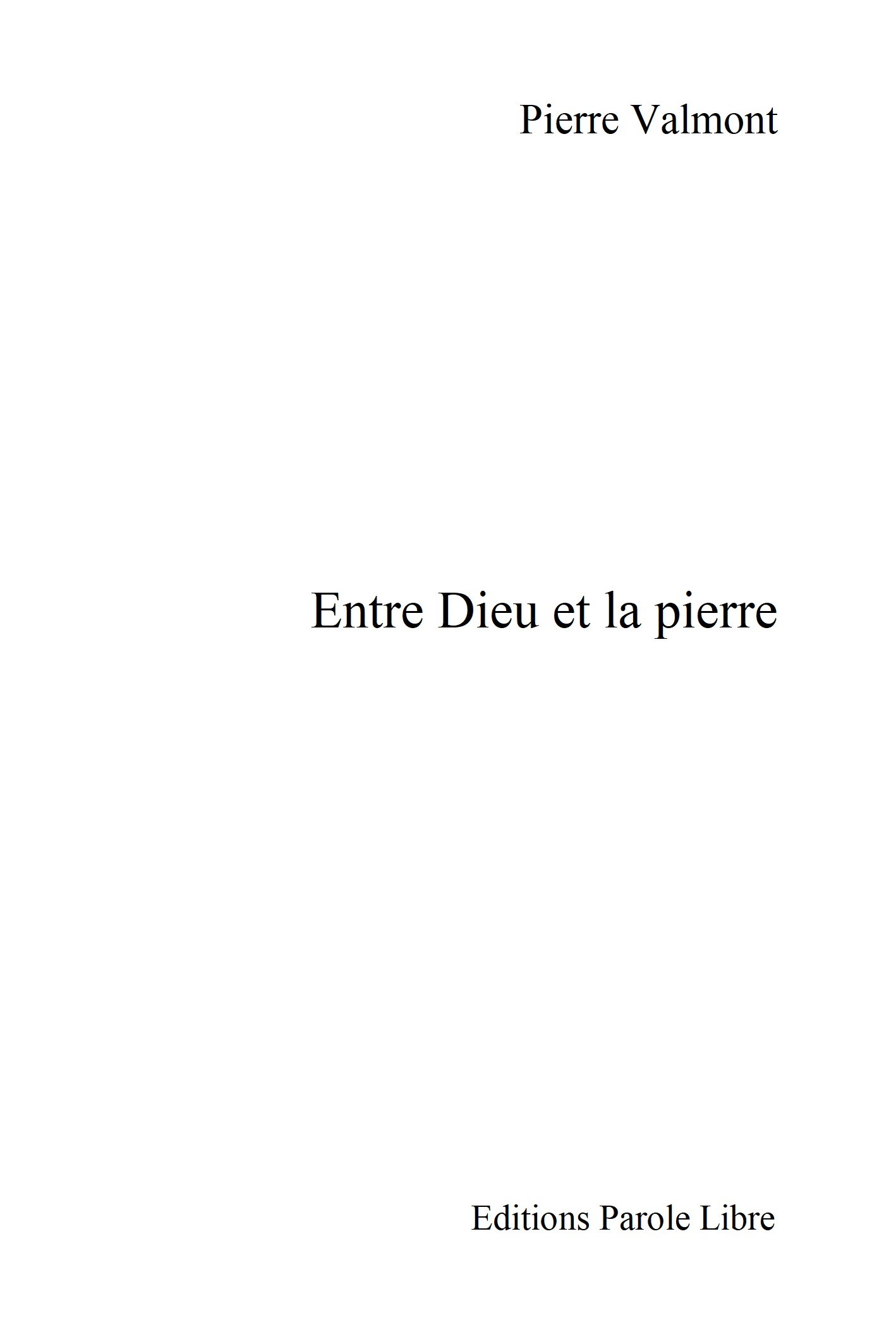 Entre Dieu et la pierre