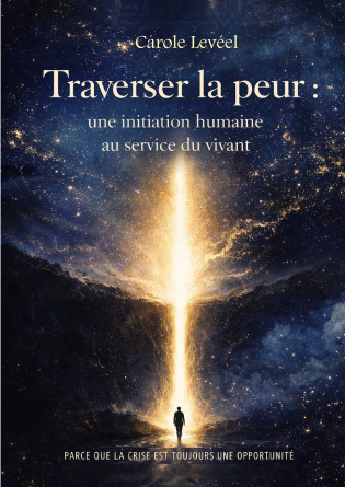 Traverser la peur