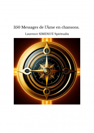 350 Messages de l'Âme en chansons. 