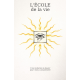 L'ÉCOLE de la vie