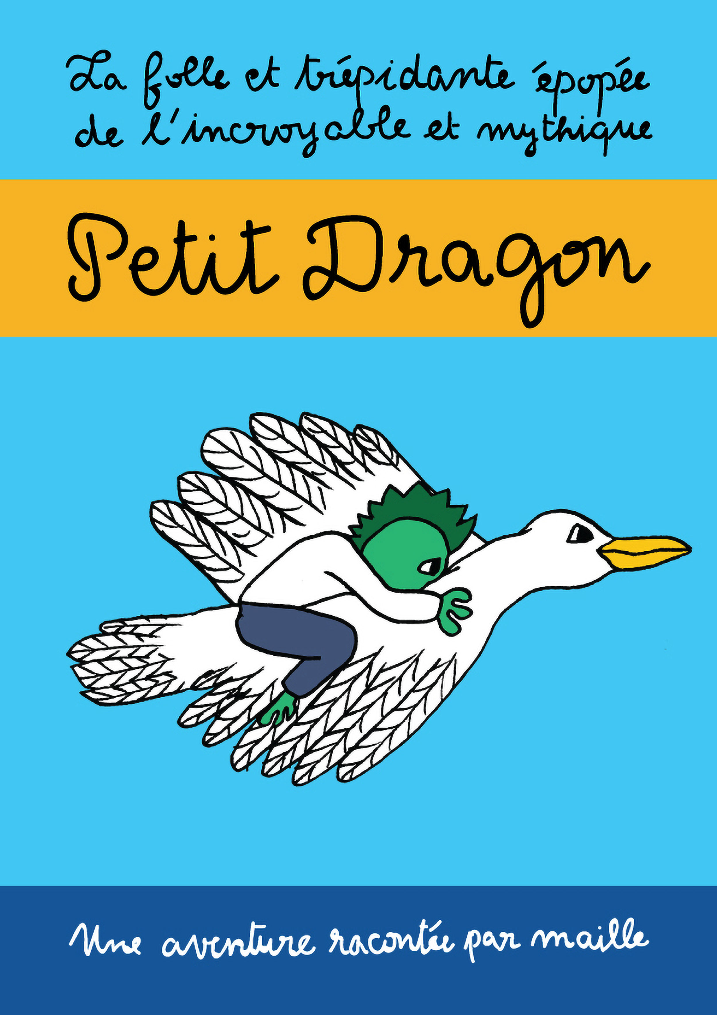 La folle et trépidante épopée