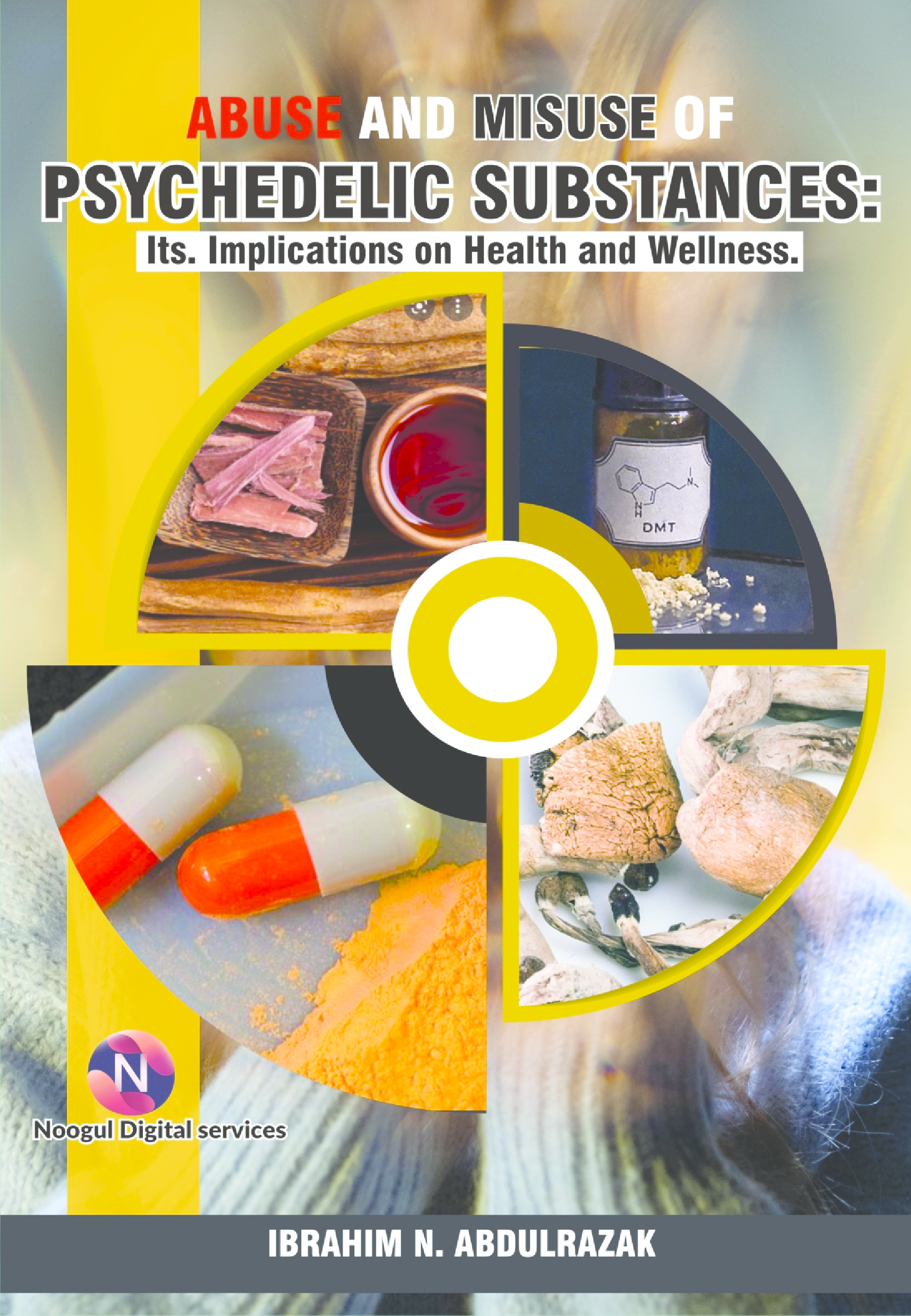 Abuse and Misuse of Psychedelic Substa