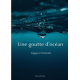 Une goutte d'océan -Voyage en Humanité