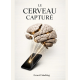 Le Cerveau Capturé
