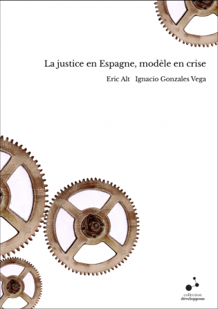 La justice en Espagne, modèle en crise