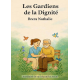 Les gardiens de la Dignité
