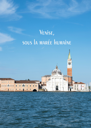 Venise, sous la marée humaine
