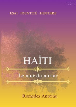 Haiti, Le mur du miroir