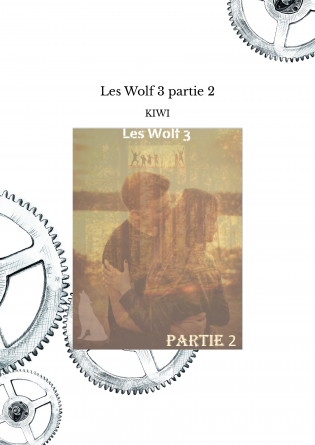 Les Wolf 3 partie 2