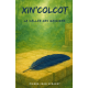 Xin'Colcot, la vallée des gardiens