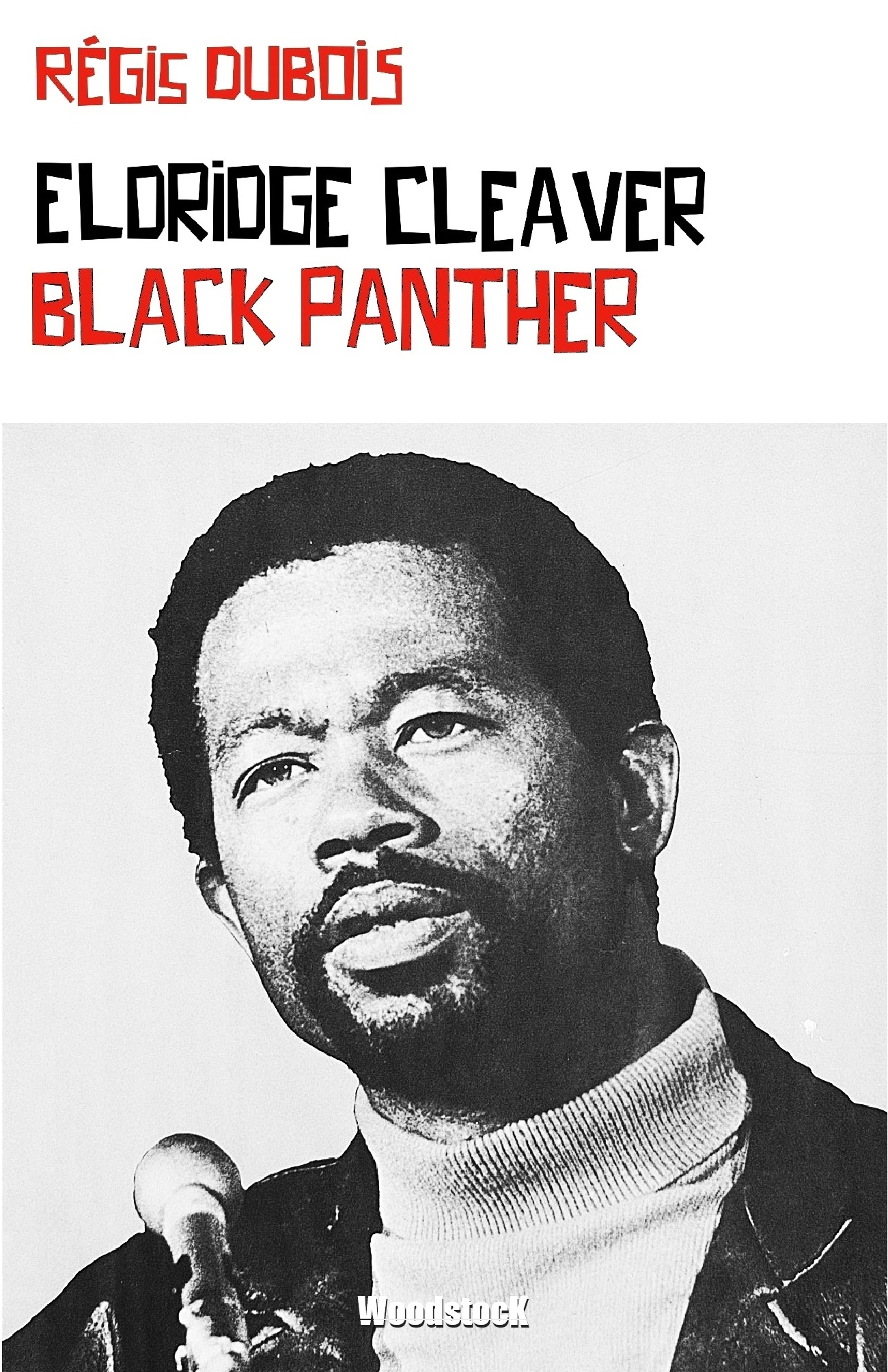 Eldridge Cleaver : Black Panther