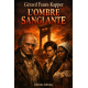 L'OMBRE SANGLANTE