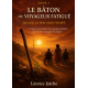 le Baton du voyageur fatigue