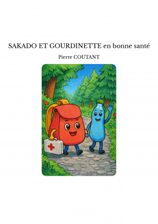 SAKADO ET GOURDINETTE en bonne santé