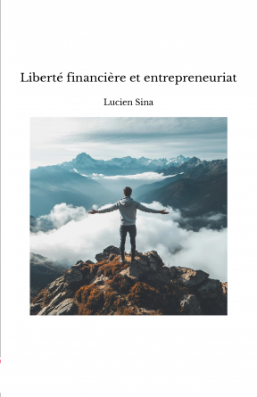 Liberté financière et entrepreneuriat