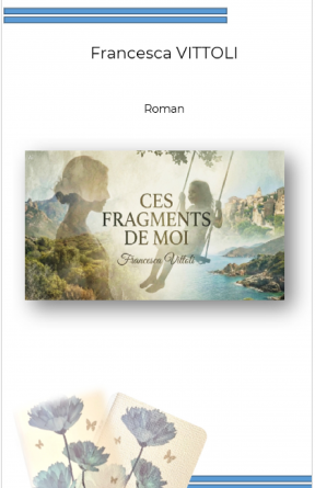 CES FRAGMENTS DE MOI