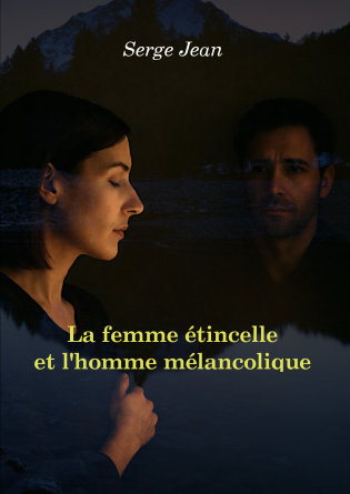 La femme étincelle et l’homme mélancol