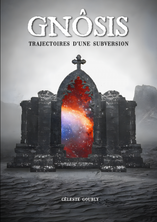 GNÔSIS - Trajectoires d'une subversion