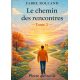 le chemin des rencontres tome2