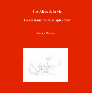 La vie dans toute sa splendeur