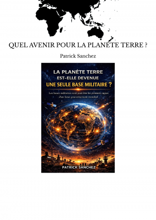 QUEL AVENIR POUR LA PLANÉTE TERRE ?