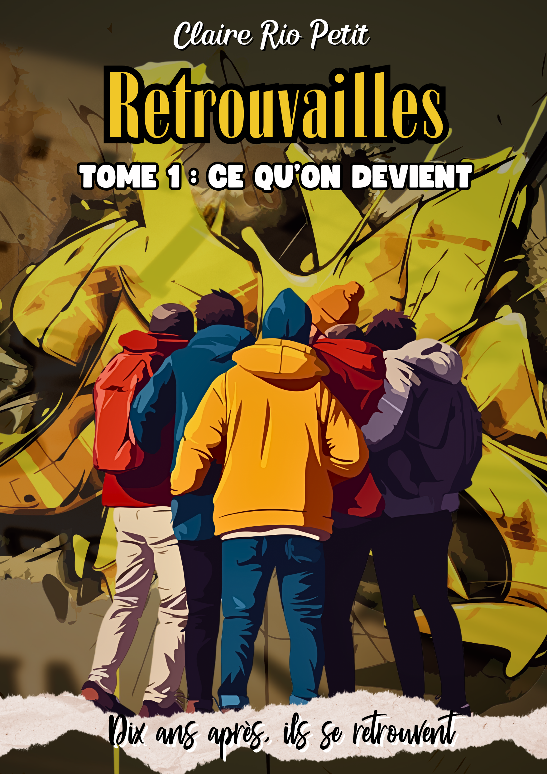 Ce qu'on devient - Retrouvailles T1