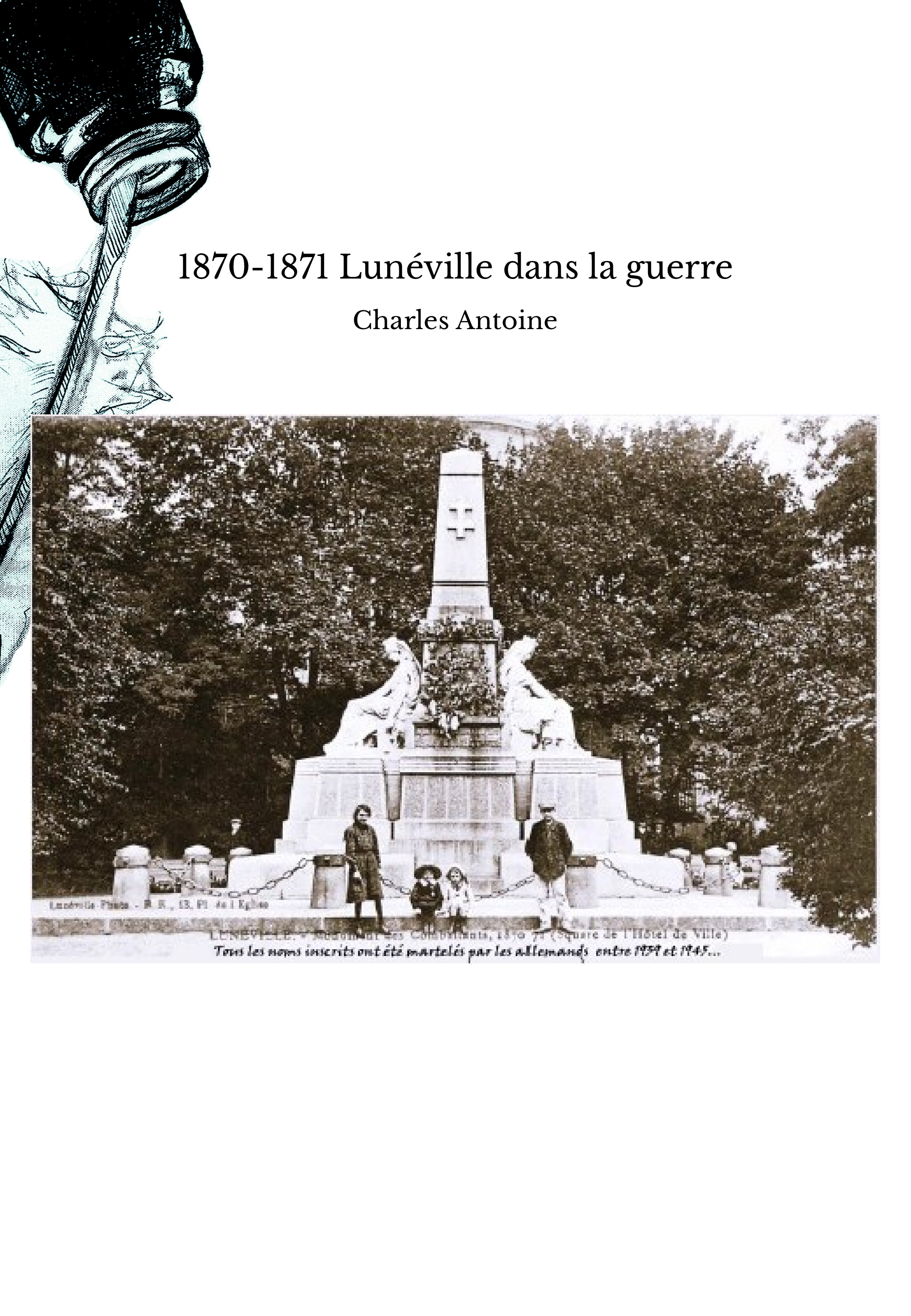 1870-1871 Lunéville dans la guerre