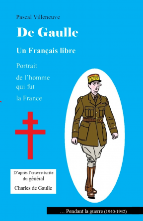 De Gaulle Un Français libre