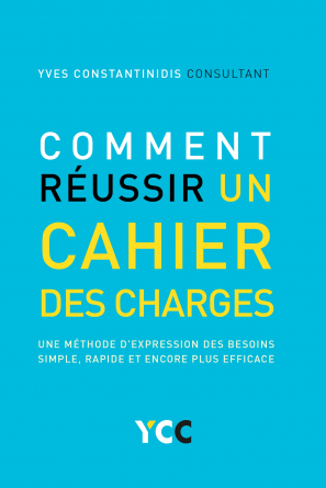 Comment réussir un cahier des charges