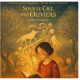 Sous le Ciel des Oliviers