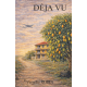 DÉJÀ VU