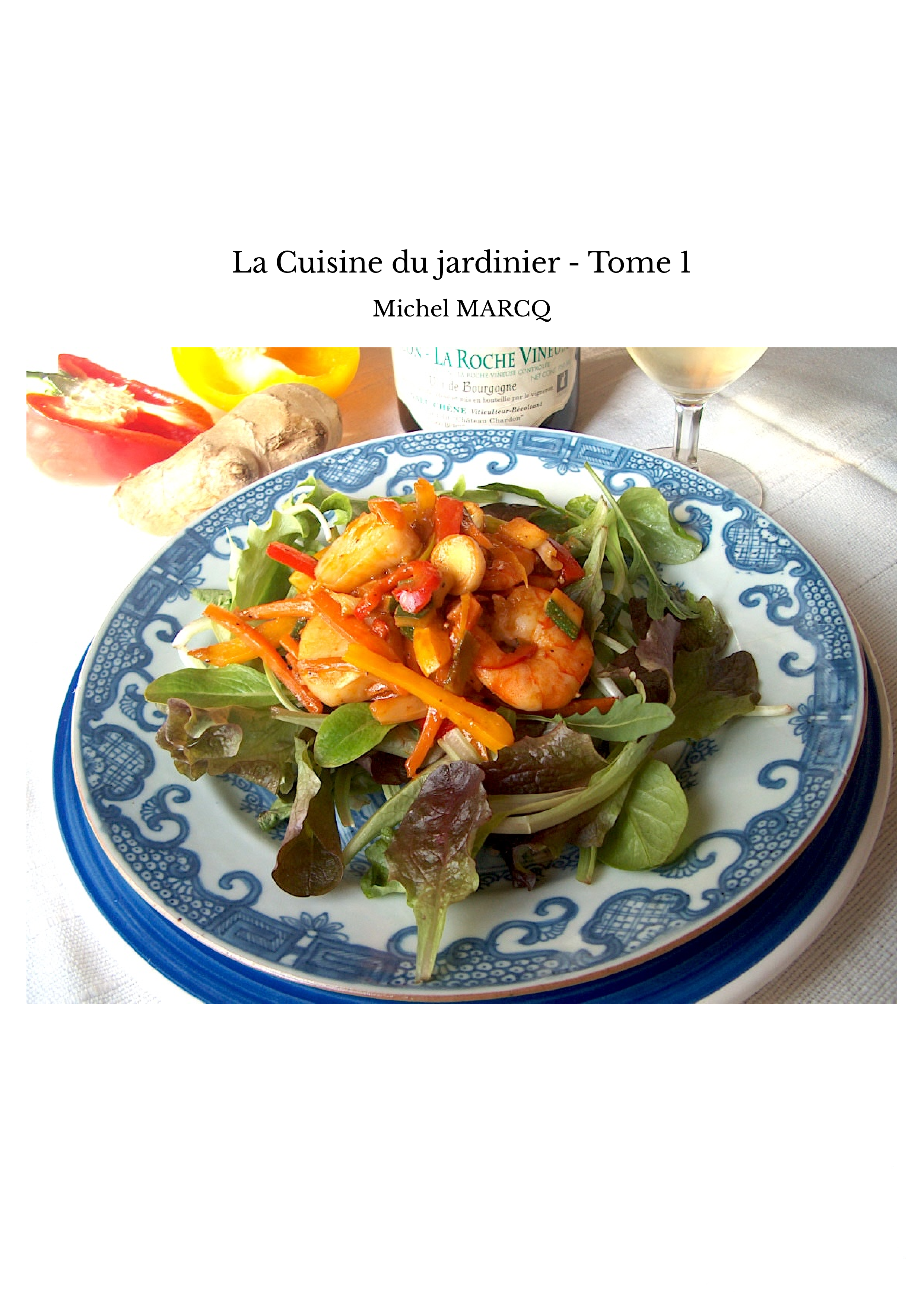 La Cuisine du jardinier - Tome 1