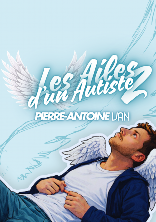 Les Ailes d'un Autiste 2
