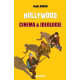 Hollywood, cinéma et idéologie