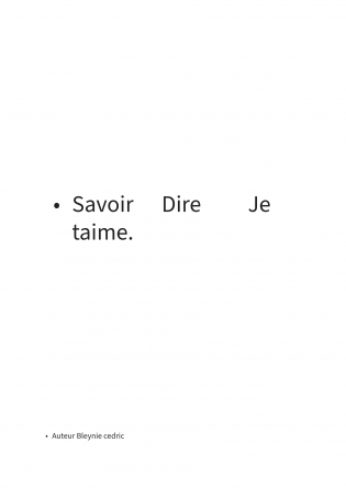 Savoir,dire je t aime