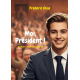 MOI, PRÉSIDENT !