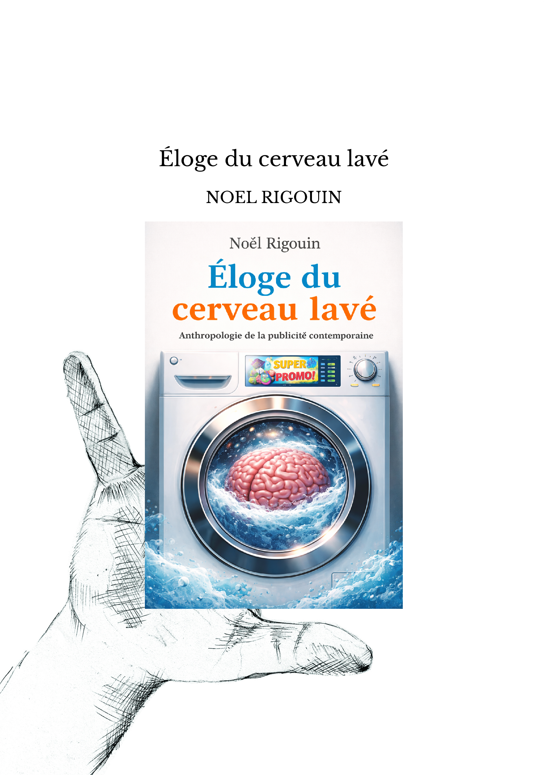 Éloge du cerveau lavé