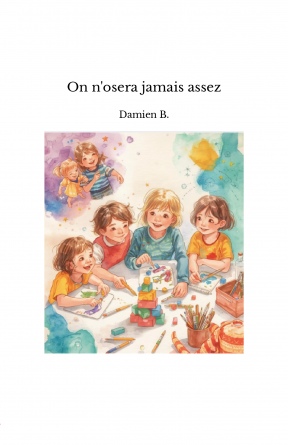 On n'osera jamais assez