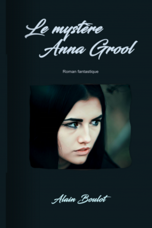 Le mystère Anna Grool