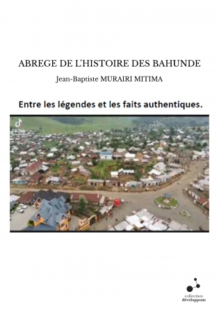 ABREGE DE L'HISTOIRE DES BAHUNDE