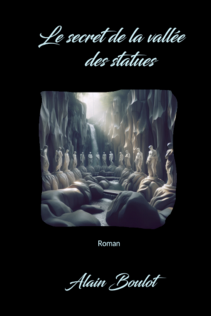 Le Secret de la Vallée des Statues