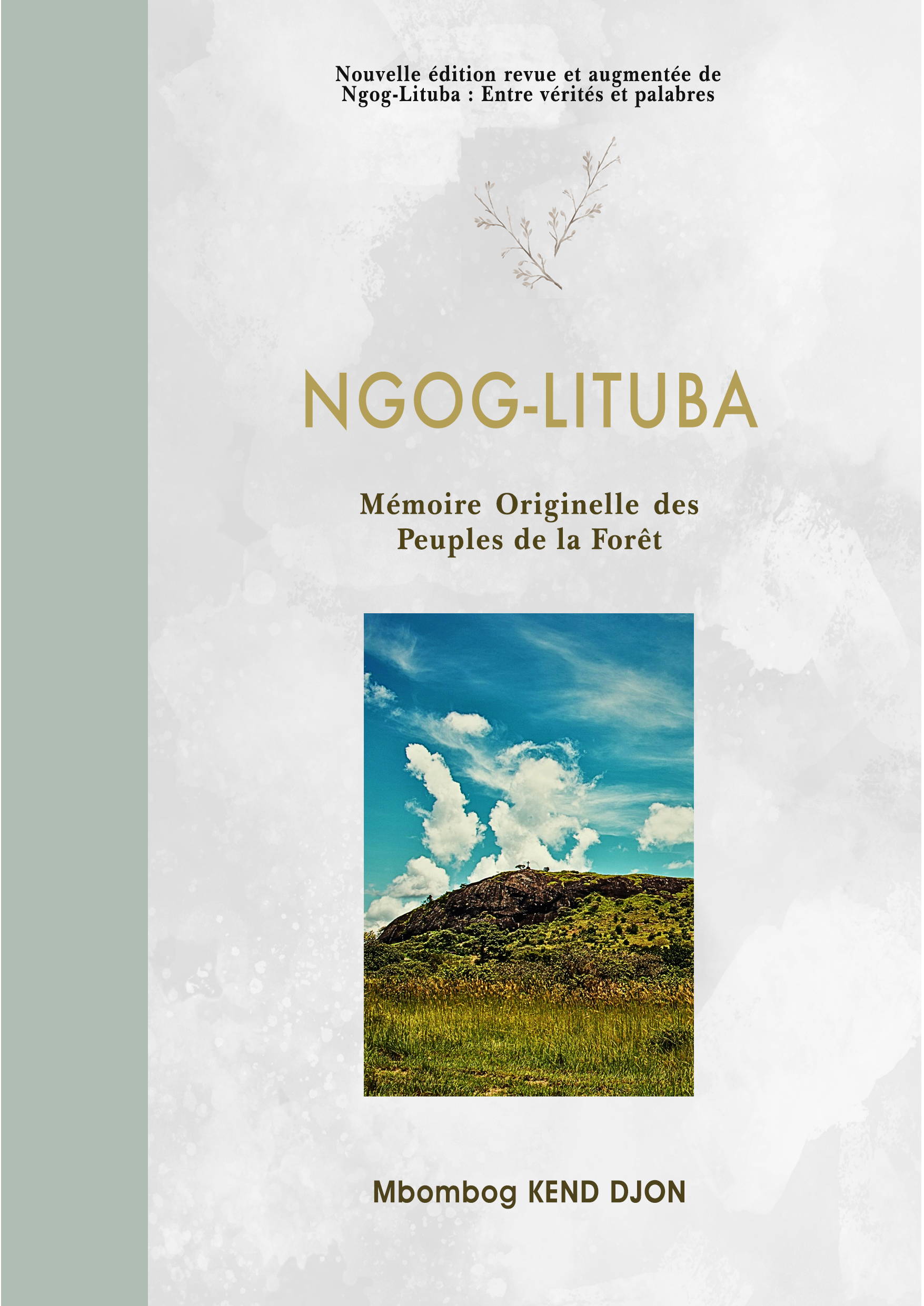 NGOG-LITUBA. Les peuples de la forêt