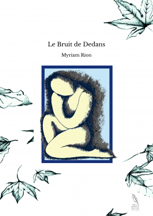 Le Bruit de Dedans