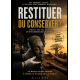 RESTITUER OU CONCERVER