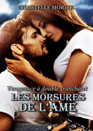 Les morsures de l'âme, tome 2