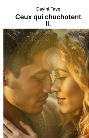 Ceux qui chuchotent - II
