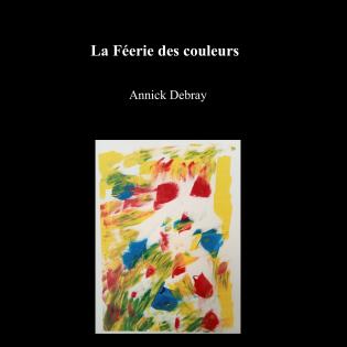 La Féerie des couleurs